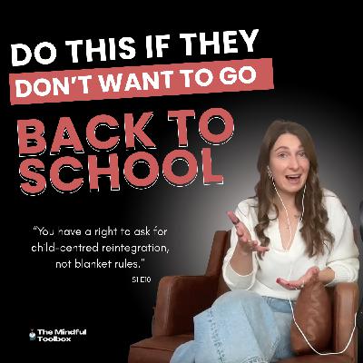 Ep. 10 Back-to-School: A 4-Week Re-Entry Guide for EBSA Families Ep. 10 Back-to-School: A 4-Week Re-Entry Guide for EBSA Families