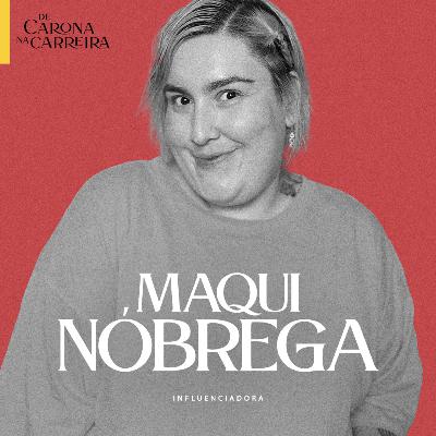230. Ser você é o melhor plano — Maqui Nóbrega