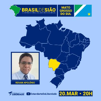 Brasil de Sião #12 - A História da Igreja de Jesus Cristo em Mato Grosso do Sul