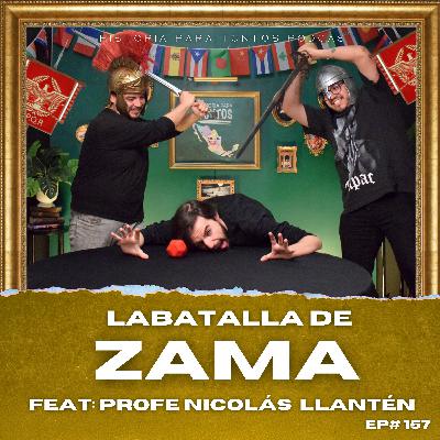 La batalla de Zama - Feat: Profe Nico Llantén - Historia para tontos Podcast - Ep#157