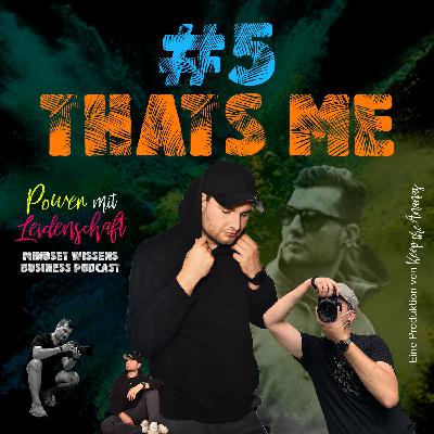 #5 That´s me