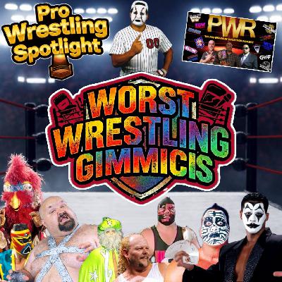 Pro Wrestling Spotlight: WORST WRESTLING GIMMICKS!!! Pro Wrestling Spotlight: WORST WRESTLING GIMMICKS!!!
