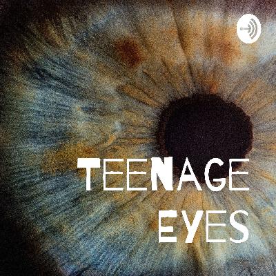 Teenage Eyes (Trailer)
