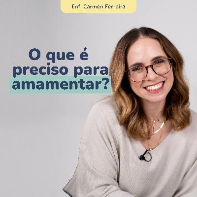 O que preciso para amamentar? O que preciso para amamentar?
