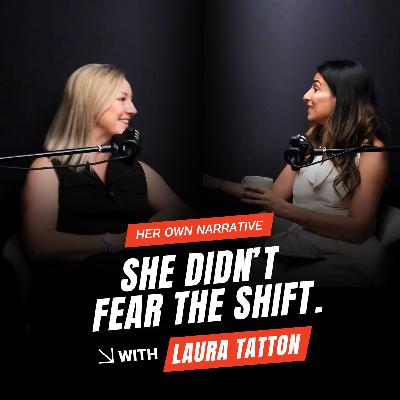 She Didn’t Fear the Shift | Reinventing Yourself After 40 with Laura Tatton | HON EP15