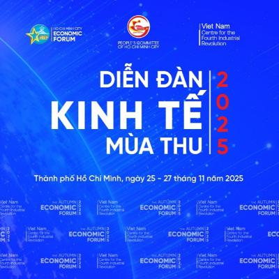 Diễn đàn kinh tế mùa thu 2025 hướng đến lợi ích thiết thực của cộng đồng doanh nghiệp
