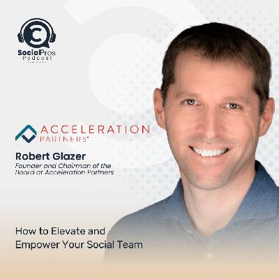 How to Elevate and Empower Your Social Team How to Elevate and Empower Your Social Team