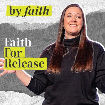 Faith For Release