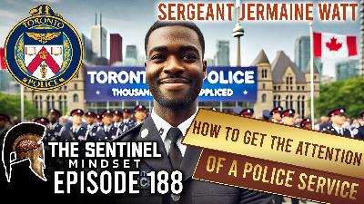 #188 - How to get the attention of a police service - Sgt. Jermaine Watt #188 - How to get the attention of a police service - Sgt. Jermaine Watt