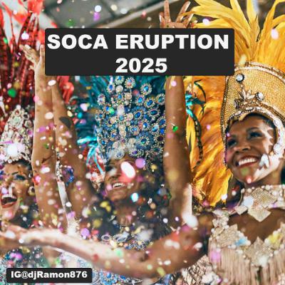 Soca Eruption 2025 - Warm UP MIX. #soca2025