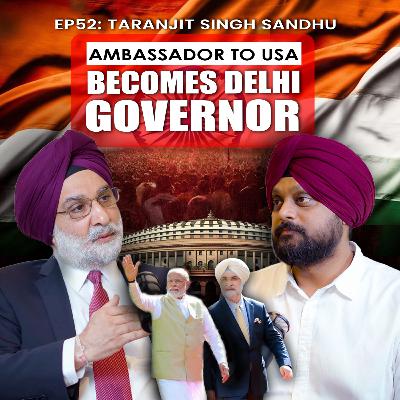 Taranjit Sandhu: Indian Ambassador to USA turns Delhi Governor | The Journey with Simarpreet Singh TJWS#52 Taranjit Sandhu: Indian Ambassador to USA turns Delhi Governor | The Journey with Simarpreet Singh TJWS#52