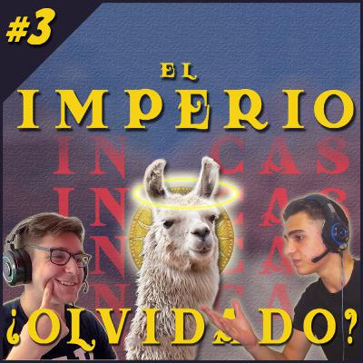 Incas - Un Imperio Desarmado | Caballeros de la Historia Incas - Un Imperio Desarmado | Caballeros de la Historia