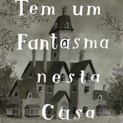 Tem um fantasma nesta casa - Oliver Jeffers - Ed. Salamandra