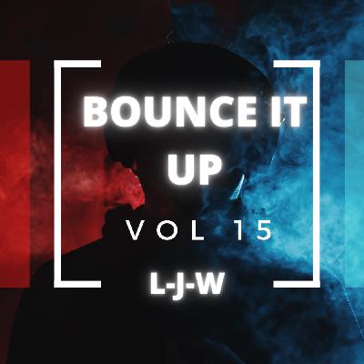 Bounce It Up Vol 15