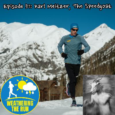 E51: Karl Meltzer, The Speedgoat