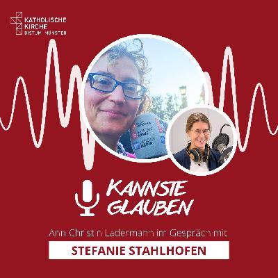 kannste glauben Nr. 71 - Habemus Papam! Weißer Rauch und Tränen in Rom - „Radio Vatikan“-Journalistin Stefanie Stahlhofen zu Gast bei „kannste glauben“