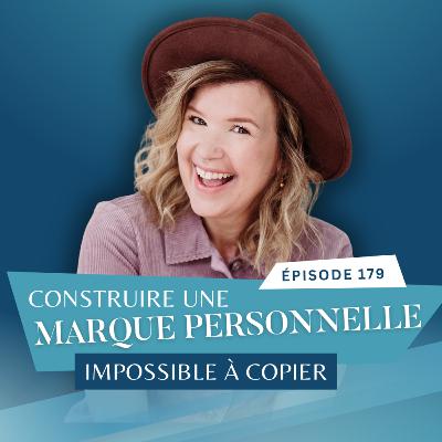 Construire une marque personnelle impossible à copier avec Julie Dessureault // EP179