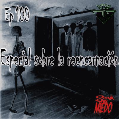 100 - La reencarnación 100 - La reencarnación