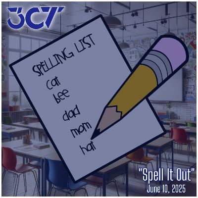 Spell It Out - June 10, 2025