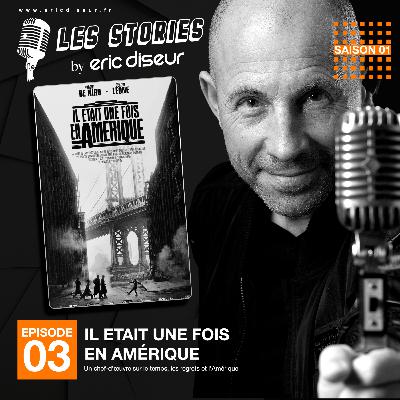 #03 - Il était une fois en Amérique : "Un chef d'œuvre sur le temps"