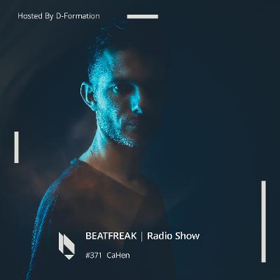 Beatfreak Radio Show By D-Formation #371 | CaHen