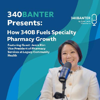 How 340B Fuels Specialty Pharmacy Growth
