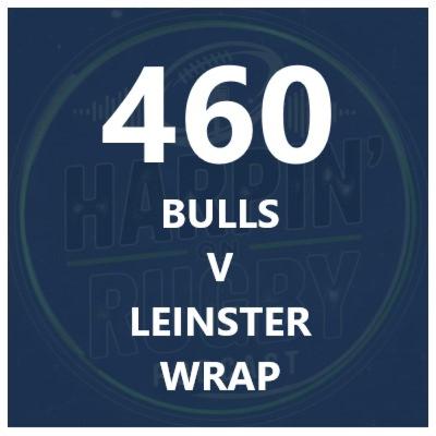 460 : Bulls v Leinster wrap 460 : Bulls v Leinster wrap