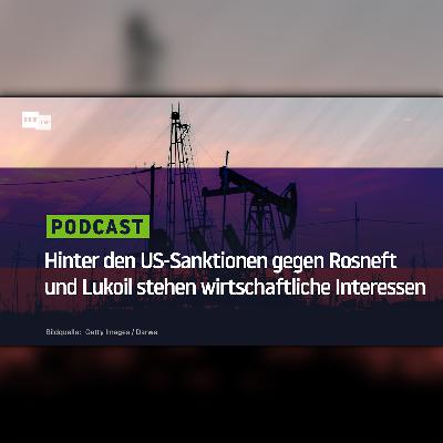 Hinter den US-Sanktionen gegen Rosneft und Lukoil stehen wirtschaftliche Interessen
