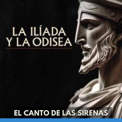 La Ilíada Y La Odisea - El Canto De Las Sirenas