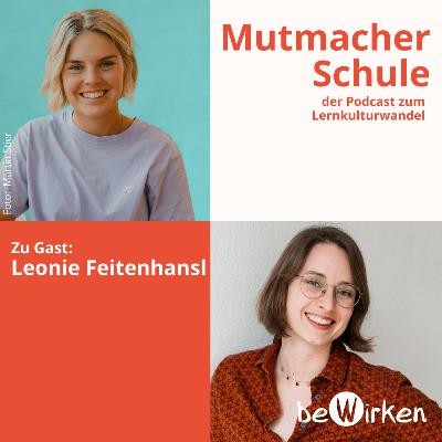 Wie du Schule veränderst, ohne auf andere zu warten: Mut zur Veränderung im eigenen Klassenzimmer – mit Leonie Feitenhansl (Kunstundstunde)