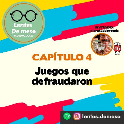 Capítulo 4 T2 - Juegos que defraudaron