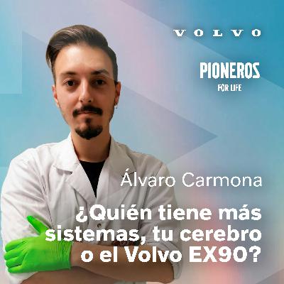 Álvaro Carmona: ¿Quién tiene más sistemas, tu cerebro o el Volvo EX90? Álvaro Carmona: ¿Quién tiene más sistemas, tu cerebro o el Volvo EX90?