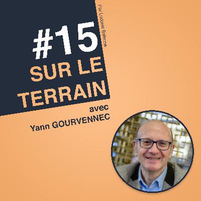 #15 Yann Gourvennec : "Les Bourrins de la Prospection vont (VITE !) Disparaitre !"