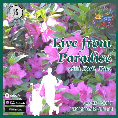 Episode 12 - Live from Paradise