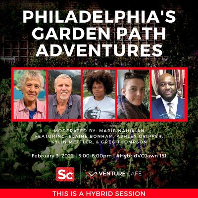 Philadelphia's Garden Path AdVENTURES 2022