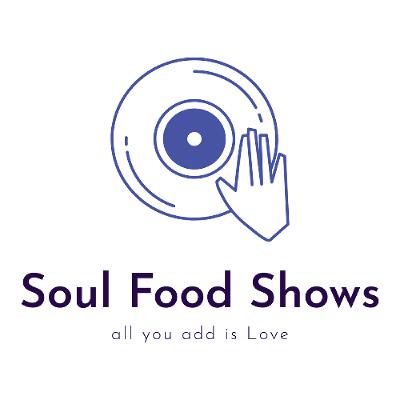 Soul Food Vol.116 (All I Got For You Is Love) Soul Food Vol.116 (All I Got For You Is Love)