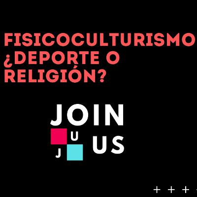 Fisicoculturismo ¿Deporte ó Religión? - Episodio #2 Fisicoculturismo ¿Deporte ó Religión? - Episodio #2