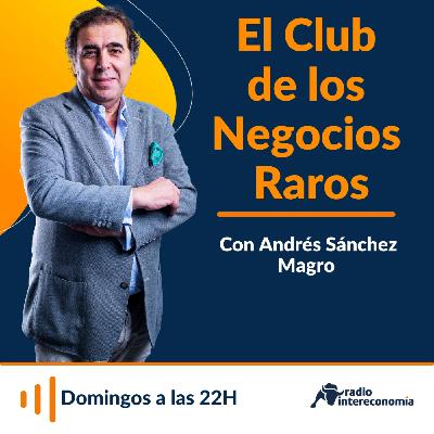 El Club de los Negocios Raros, redifusión 04/01/2026