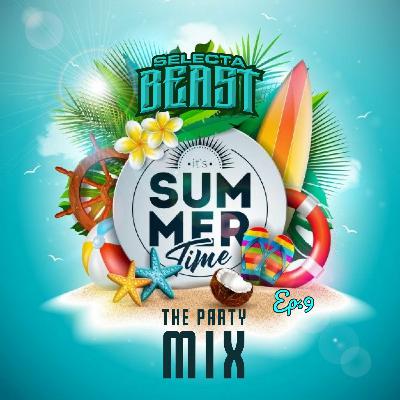 THE PARTY MIX EP.9 "THE SUMMER EDITION" 2023 MIX