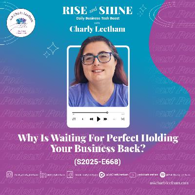 Why Is Waiting For Perfect Holding Your Business Back? (2026/668) Why Is Waiting For Perfect Holding Your Business Back? (2026/668)