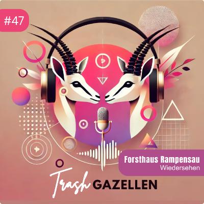 #47 - Forsthaus Rampensau Wiedersehen #47 - Forsthaus Rampensau Wiedersehen