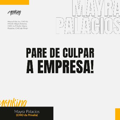 A mentira que os profissionais contam para si mesmos | Mayra Palacios, CMO da Privalia A mentira que os profissionais contam para si mesmos | Mayra Palacios, CMO da Privalia