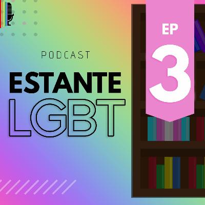 Episódio 3 - Literatura LGBTQIA+ Estrangeira (com Felipe Baicoa) Episódio 3 - Literatura LGBTQIA+ Estrangeira (com Felipe Baicoa)