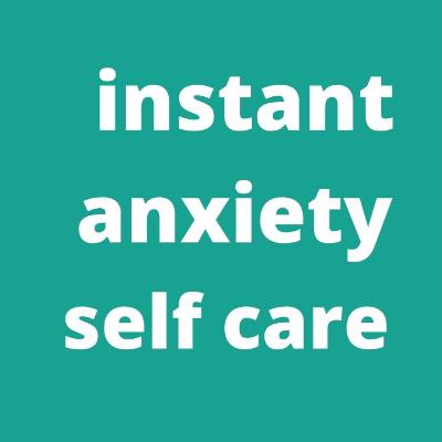 Anxiety Self Care - 7 Habits that help instantly Anxiety Self Care - 7 Habits that help instantly