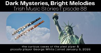 Episode 88-Dark Mysteries Bright Melodies