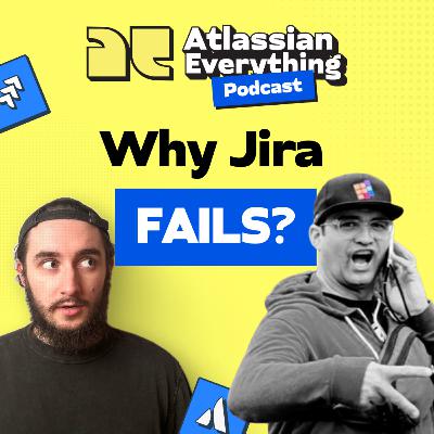 Why Most Teams Still Fail at Jira: with Fun Man Andy