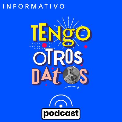Tengo Otros Datos 20 de octubre 2025
