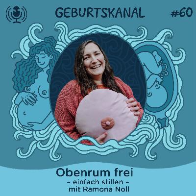 #60 Obenrum frei - einfach Stillen mit Ramona Noll