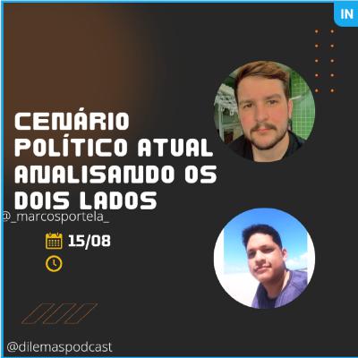 #031 Marcos Portela bate papo sobre a política atual.