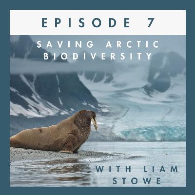 Episode 7: Saving Arctic Biodiversity